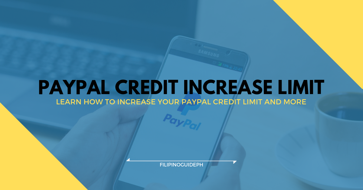 Easy Ways How to Increase Paypal Credit Limit