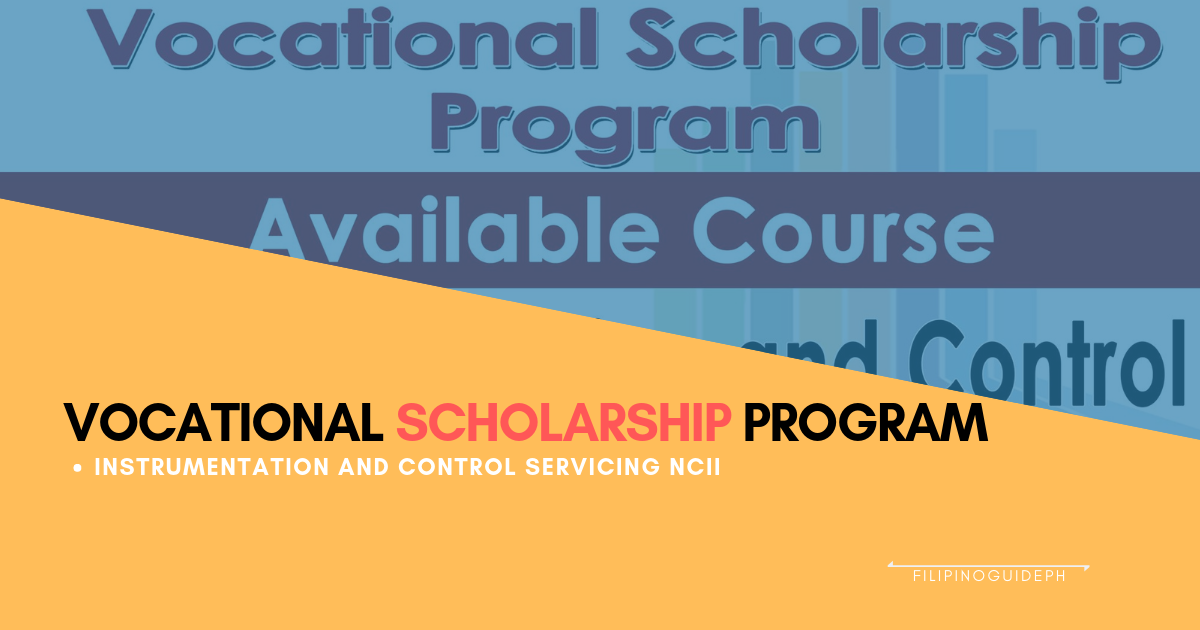 APPLY NOW! Vocational Scholarship Program – Instrumentation and Control Servicing NC2