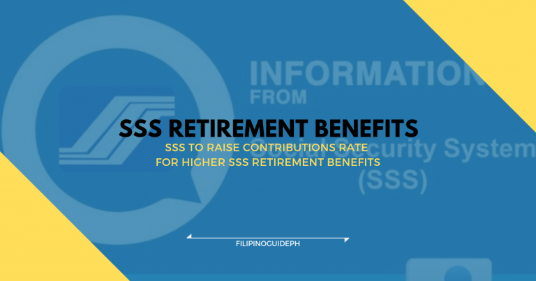 SSS to Raise Contributions Rate for Higher SSS Retirement Benefits