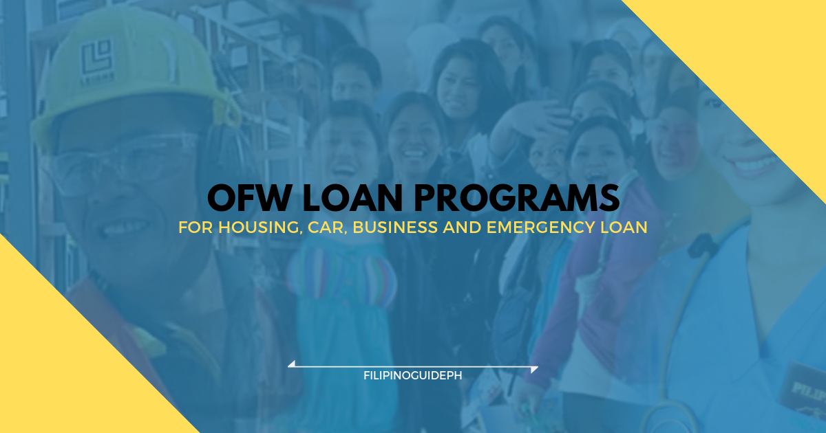 Overseas Filipino Workers | OFW Loan Programs you may Need to Avail