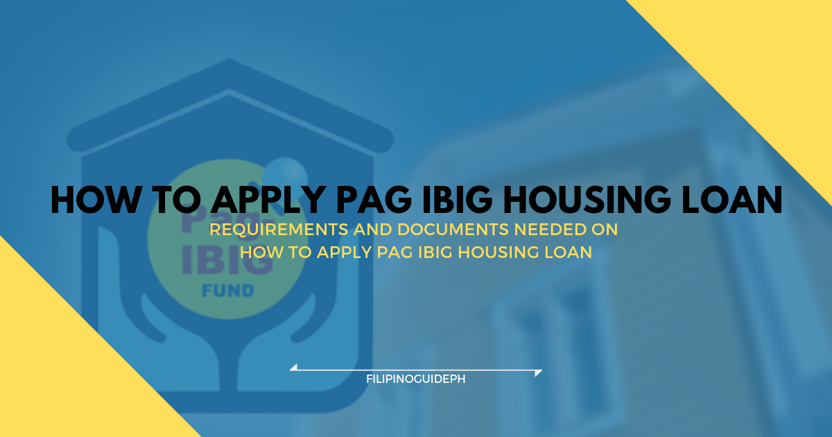 How to Apply Pag IBIG Housing Loan 2019