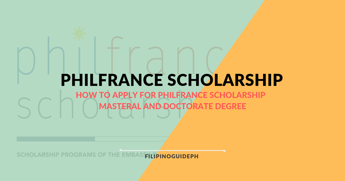 How to Apply for PhilFrance Scholarship  Masteral and Doctorate Degree for Filipinos