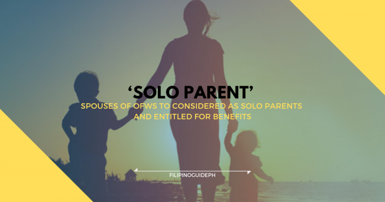 Proposed Bill: Spouses of OFWs to Considered as Solo Parents and Entitled for Benefits