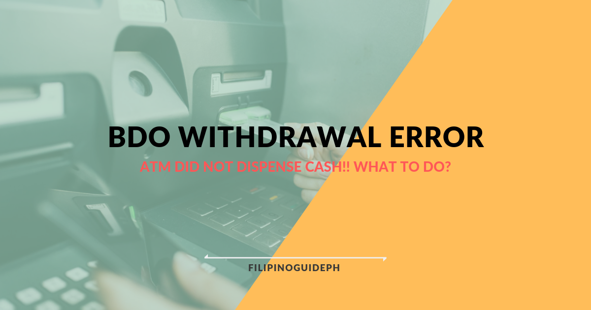 Things You Need to Know When You Experience a BDO Withdrawal Error