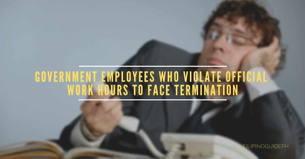 Government Employees Who Violate Official Work Hours to Face Termination