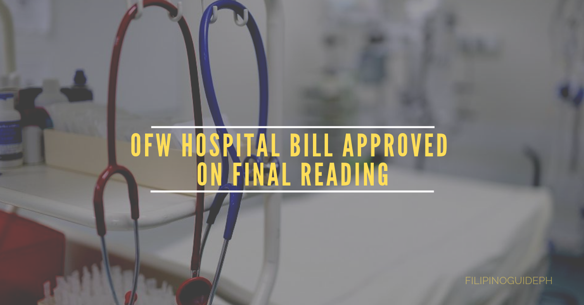 Proposed Bill About OFW Hospital Bill Approved on Final Reading